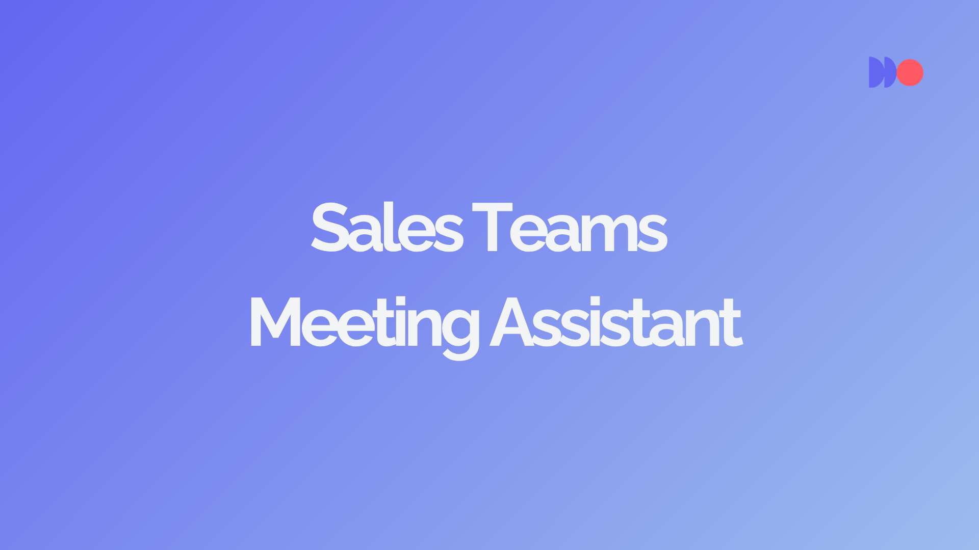 Best AI Meeting Assistant for Sales Teams 2026 (Ranked)
