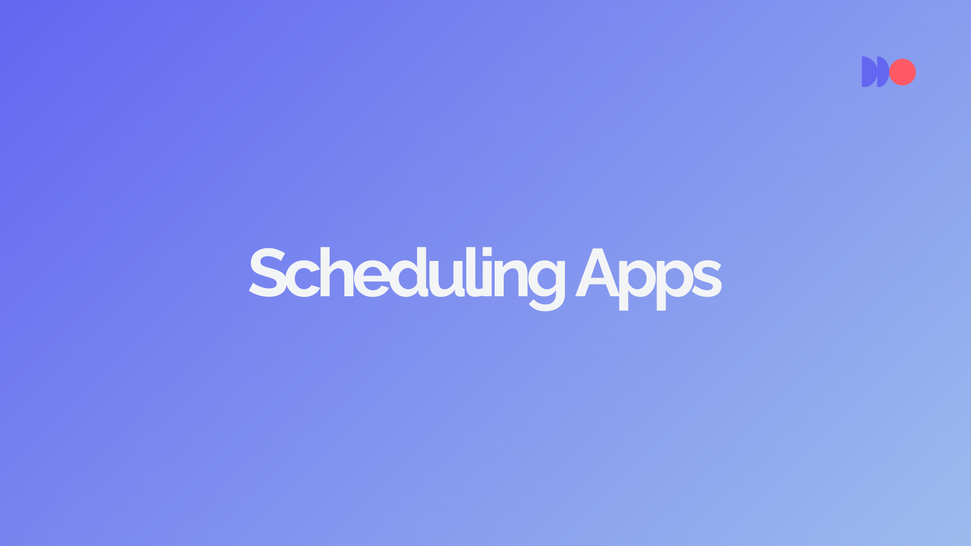 10 Best Scheduling Apps in 2026: Complete Comparison Guide