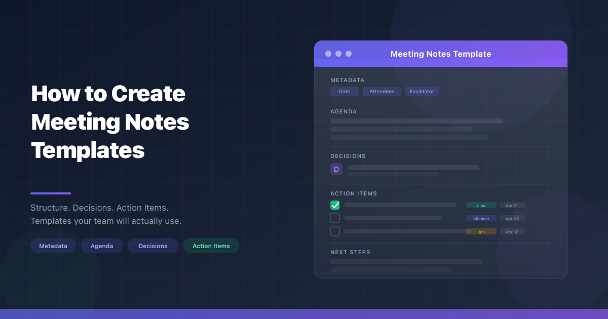 How to Create an Effective Meeting Notes Template (2026 Guide)