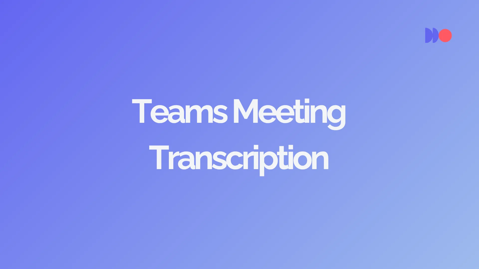 Microsoft Teams meeting transcription overview showing bot in participant list and live captions